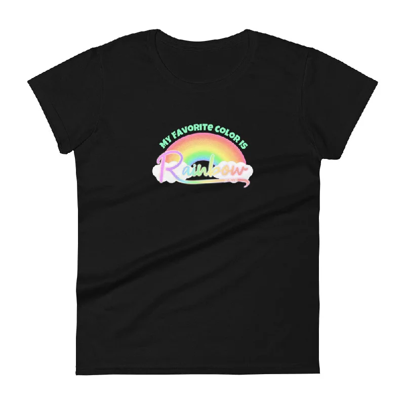 My Favorite Color is Rainbow Womens Fit T-Shirt Spandex Blend Rayon Blend Denim Blend