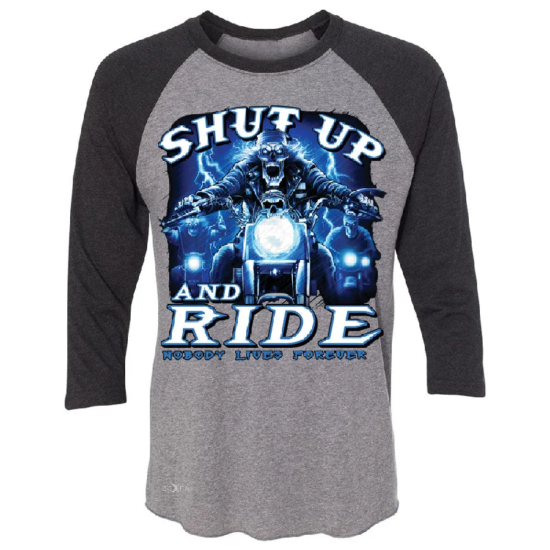 Zexpa Apparelâ„¢ Shut Up and Ride Nobody Lives Forever 3/4 Sleevee Raglan Tee Skeleton Tee Zippered Buttoned Snapped