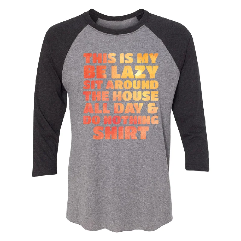 Zexpa Apparelâ„¢ This is My Be Lazy and Do Nothing Day 3/4 Raglan Tee Spandex Blend Rayon Blend Denim Blend