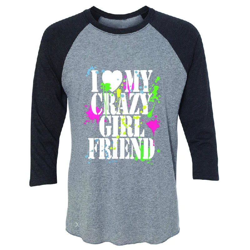 Zexpa Apparel™I Love My Crazy Girlfriend Valentines Day 3/4 Sleevee Raglan Tee Couple Tee Mesh Canvas Denim